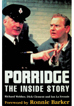 Porridge the inside story
