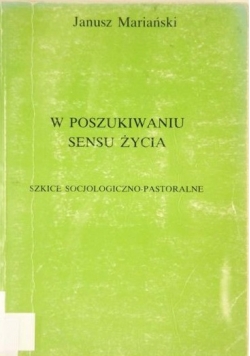 W poszukiwaniu sensu  życia