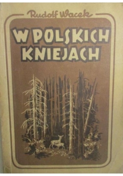 W polskich kniejach,1947 r.