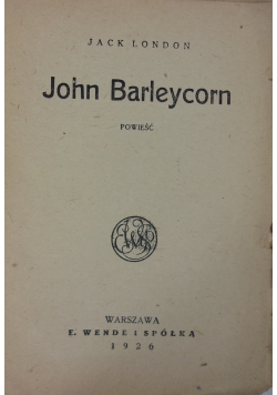 John Barleycorn, 1926r.