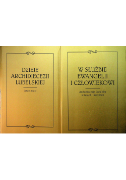 W służbie ewangelii i człowiekowi Dzieje archidiecezji lubelskiej 2 tomy