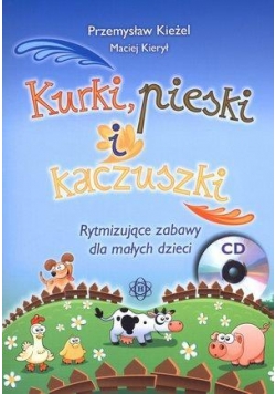 Kurki, pieski i kaczuszki. Rytmizujące zabawy...