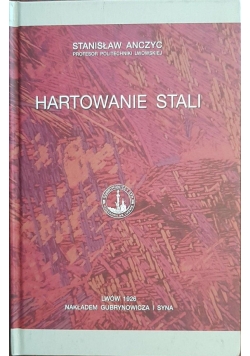 Hartowanie stali, reprint z 1926 r.