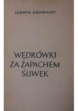 Wędrówki za zapachem śliwek