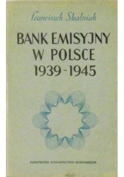 Bank emisyjny w Polsce 1939 do 1945