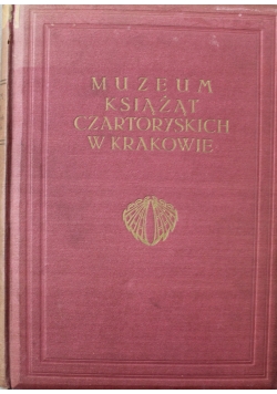 Muzeum Książąt Czartoryskich w Krakowie  1929 r.