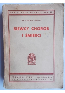 Siewcy chorób i śmieci, 1947 r.