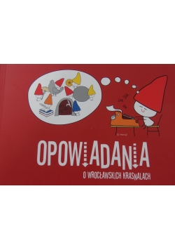 Opowiadania o wrocławskich krasnoludkach