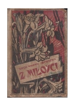 Z miłości, 1926r.