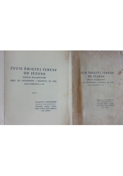 Życie Świętej Teresy od Jezusa,Tom I,II,1927r.