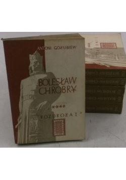 Bolesław Chrobry, tom I-VI