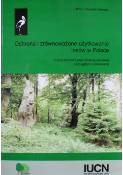 Ochrona i zrównoważone użytkowanie lasów w Polsce