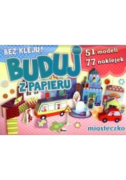 Buduj z papieru. Miasteczko
