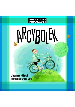 Poczytajki pomagajki. ArcyBolek