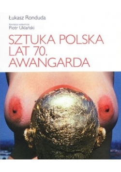 Sztuka Polska lat.70 awangarda