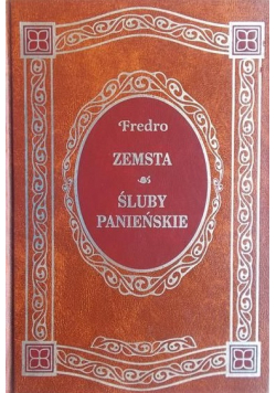 Zemsta/ Śluby Panieńskie