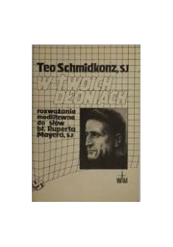 W Twoich dłoniach