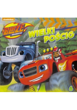 Blaze i megamaszyny 6 Wielki pościg