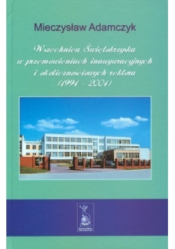 Wszechnica Świętokrzyska W Przemówieniach Inauguracyjnych I Okolicznościowych Rektora (1994-2004)