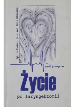 Życie po laryngektomii część praktyczna + autograf Fusiarz