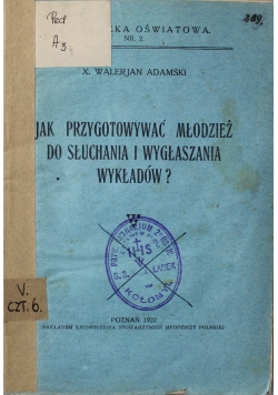 Jak przygotować młodzież do słuchania i wygłaszania wykładów 1992 r.