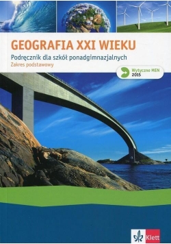 Geografia XXI wieku podręcznik ZP w.2015 Klett