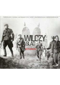 Wilczy ślad Piosenki Niezłomnych