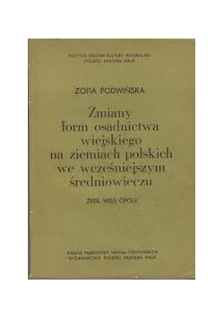 Zmiany form osadnictwa wiejskiego na ziemiach polskich we wcześniejszym średniowieczu, autograf Zofii Podwińskiej