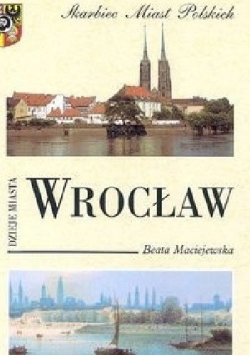 Wrocław. Dzieje miasta