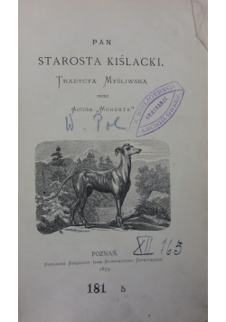 Pan Starosta Kiślacki, 1873 r.