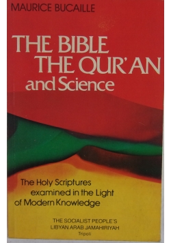The bible the qur'an and science