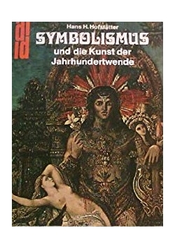 Symbolismus und die Kunst der Jahrhundertwende