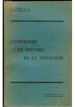 Patrologie et histoire de la theologie, tome II, 1945 r.
