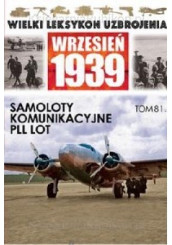 Wielki leksykon uzbrojenia T.81 Samoloty komunik.