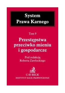Przestępstwa przeciwko mieniu i gospodarcze tom 9