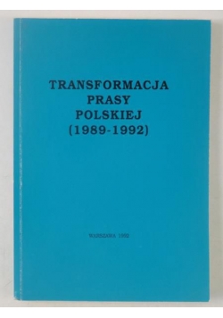 Słomkowska Alina (red.) - Transformacja prasy polskiej (1989-1992)