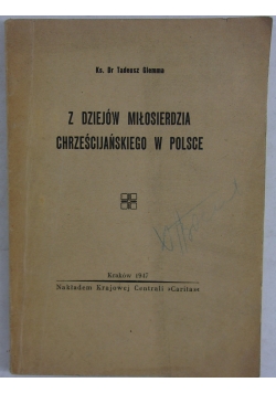 Z dziejów miłosierdzia chrześcijańskiego w Polsce,1947