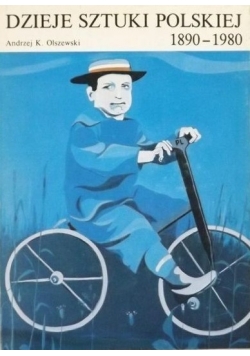 Dzieje sztuki polskiej 1890 - 1980