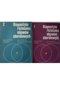 Diagnostyka różnicowa objawów chorobowych ,Tom I i II