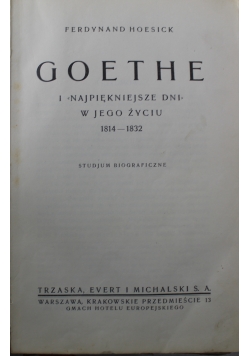 Goethe i najpiękniejsze dni w jego życia 1931r