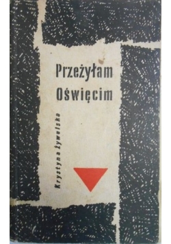 Przeżyłam Oświęcim