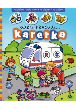 Gdzie pracuje... Karetka