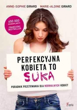 Perfekcyjna kobieta to suka