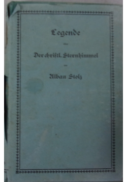 Legende oder Der christl. Sternenhimmel, 1929 r.