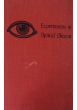 Experiments in Optical Illusion