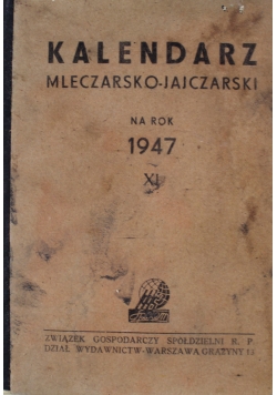 Kalendarz mleczarsko - jajczarski na rok 1947