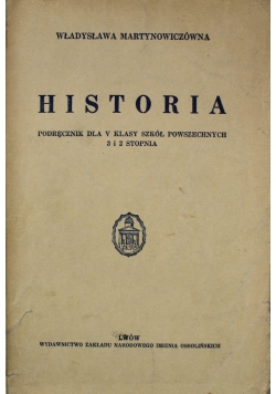 Historia Podręcznik dla V Klasy powszechnych 3 i 2 Stopnia 1937 r.
