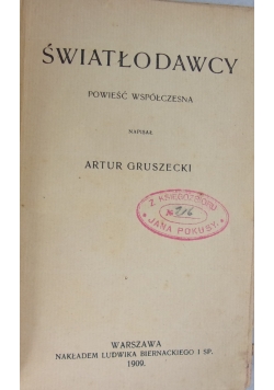 Światłodawcy, 1909 r.