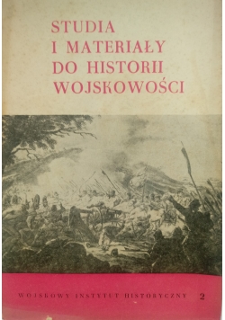 Studia i materiały do historii wojskowości, tom XIII cz. 2