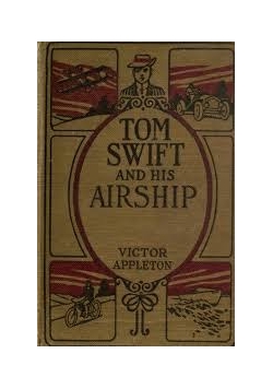 Tom Swift and his airship, 1910 r.